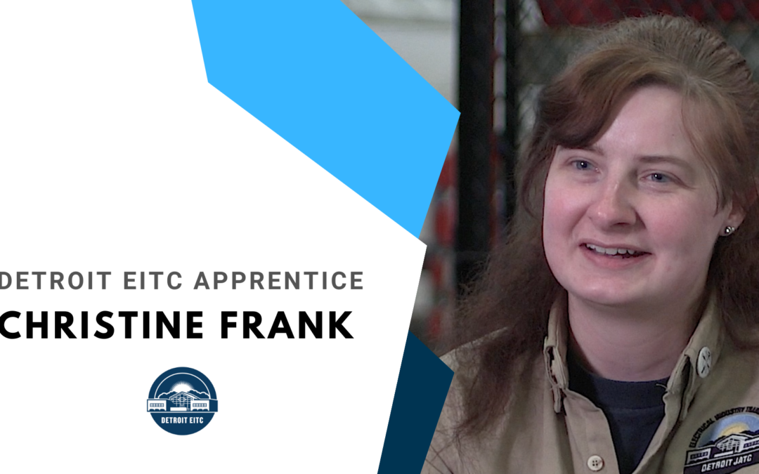 Detroit EITC Apprentice – Christine Frank